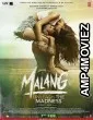 Malang (2020) Hindi Full Movies