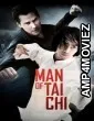 Man Of Tai Chi (2013) ORG Hindi Dubbed Movie