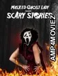 Masked Ghost Lady presents Scary Stories (2022) HQ Hindi Dubbed Movie