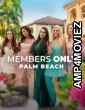 Members Only Palm Beach (2025) Season 1 Hindi Dubbed Web Series