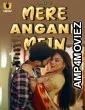 Mere Angane Mein (2025) Part 2 Ullu Hindi Hot Web Series