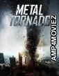 Metal Tornado (2011) ORG Hindi Dubbed Movie