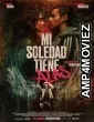 Mi Soledad Tiene Alas (2023) HQ Telugu Dubbed Movie