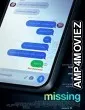 Missing (2023) HQ Telugu Dubbed Movie