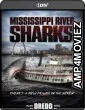 Mississippi River Sharks (2017) Hindi Dubbed Movie