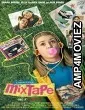 Mixtape (2021) Hindi Dubbed Movie