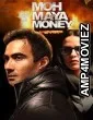 Moh Maya Money (2016) Hindi Movie