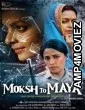 Moksh to Maya (2019) Hindi Full Movies