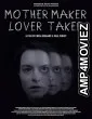 Mother Maker Lover Taker (2025) HQ Bengali Dubbed Movie