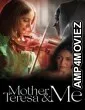 Mother Teresa And Me (2022) ORG Hindi Dubbed Movie