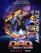 My Dad The Bounty Hunter (2023) Hindi Dubbed Season 1 Complete Show