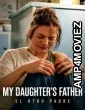 My Daughters Father (2026) Season 1 Hindi Dubbed Web Series