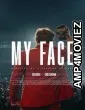 My Face (2025) HQ Hindi Dubbed Movie