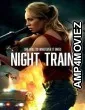 Night Train (2023) HQ Telugu Dubbed Movies