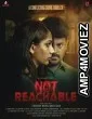 Not Reachable (2022) Tamil Full Movie