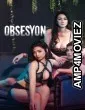 Obsesyon (2025) Tagalog Movie