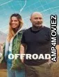 Off Road (2025) Season 1 Hindi Dubbed Web Series