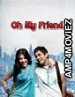 Oh My Friend (2020) Hindi Dubbed Movie