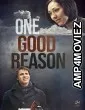 One Good Reason (2022) HQ Hindi Dubbed Movie