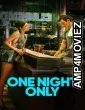 One Night Only (2026) Hindi Dubbed Movie