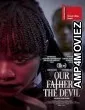 Our Father The Devil (2021) HQ Telugu Dubbed Movie