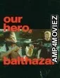 Our Hero Balthazar (2026) ORG Hindi Dubbed Movie