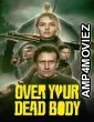 Over Your Dead Body (2026) ORG Hindi Dubbed Movie