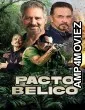 Pacto Belico (2025) HQ Hindi Dubbed Movie