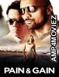Pain And Gain (2013) ORG Hindi Dubbed Movie
