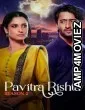 Pavitra Rishta Its Never Too Late (2022) Hindi Season 2 Complete Show