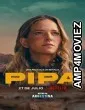Pipa (2022) HQ Telugu Dubbed Movie