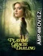 Playing Gracie Darling (2025) Season 1 Hindi Dubbed Web Series