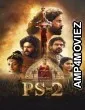 Ponniyin Selvan Part 2 (2023) ORG Hindi Dubbed Movies