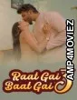 Raat Gai Baat Gai (2025) S01 E03 Moodx Hindi Hot Web Series
