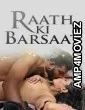 Raath Ki Barsaat (2025) S01 E01 Ibamovies Hindi Hot Web Series