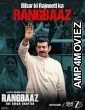Rangbaaz The Bihar Chapter (2025) HQ Hindi Dubbed Movie