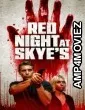 Red Night at Skyes (2024) HQ Telugu Dubbed Movie