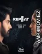 Repeat (2022) HQ Hindi Dubbed Movie