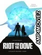 Riot For The Dove (2022) HQ Bengali Dubbed Movies