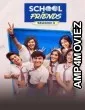 School Friends (2025) Season 3 Hindi Web Series