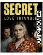 Secret Love Triangle (2023) HQ Bengali Dubbed Movie