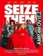 Seize Them (2024) Hindi Dubbed And Subtitles