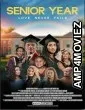 Senior Year Love Never Fails (2023) HQ Telugu Dubbed Movie