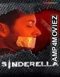 Sinderella (2019) UNRATED Hindi Season 1 Complete Show