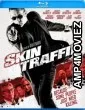 Skin Traffik (2015) Hindi Dubbed Movies