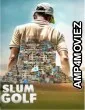 Slum Golf (2023) Season 1 Hindi Web Series