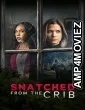 Snatched from the Crib (2025) HQ Telugu Dubbed Movie
