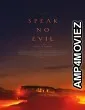 Speak No Evil (2022) HQ Bengali Dubbed Movie