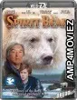 Spirit Bear: The Simon Jackson Story (2005) UNCUT Hindi Dubbed Movie