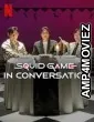 Squid Game in Conversation (2025) HQ Hindi Dubbed Movie
